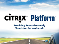 Platform Citrix, Providing Enterprise-ready Clouds for the real world